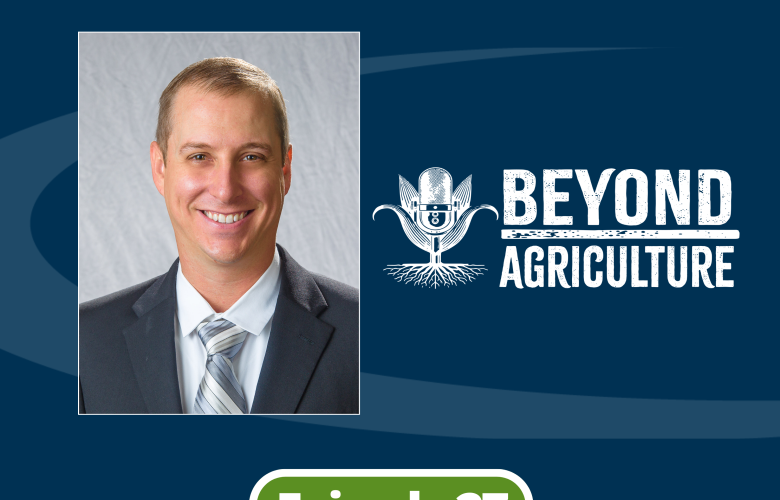 Episode 27 of Beyond Agriculture