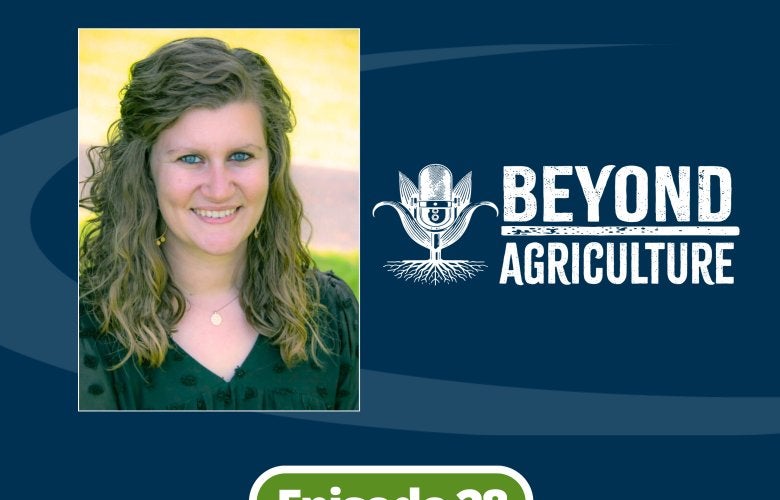 Beyond Agriculture Podcast Episode 28