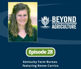 Episode 28 Kentucky Farm Bureau featuring Renee Carrico
