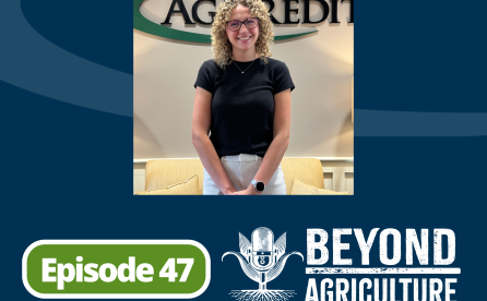 Episode 47: The Ag Credit Experience